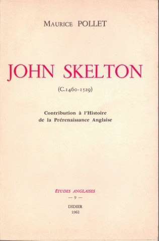 Könyv John Skelton (1460-1529): Contribution A L'Histoire de La Prerenaissance Anglaise Maurice Pollet