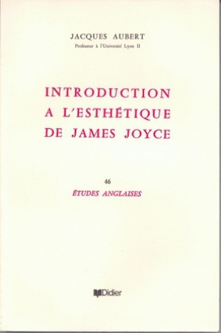 Carte Introduction A L'Esthetique de James Joyce Jacques Aubert