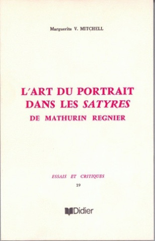 Kniha L'Art Du Portrait Dans Les Satyres de Mathurin Regnier Marguerite V. Mitchell