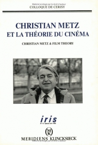 Carte Christian Metz Et La Theorie Du Cinema Michel Marie