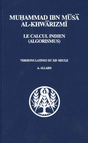 Kniha Muhammad Ibn Musa Al-Khwarizmi: Le Calcul Indien (Algorismus) A. Allard