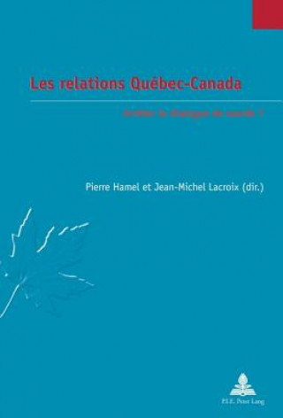 Buch Relations Quaebec-Canada Pierre Hamel