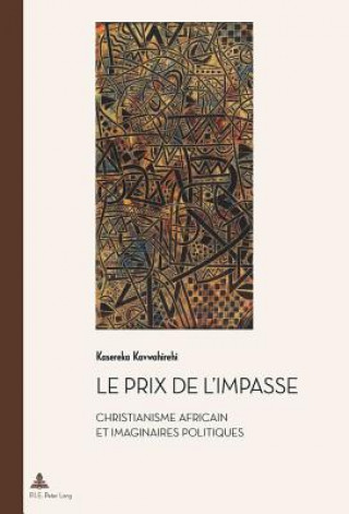 Kniha Le Prix de l'Impasse Kasereka Kavwahirehi