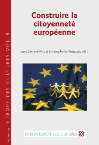 Könyv Construire La Citoyennete Europeenne Laure Clément-Wilz