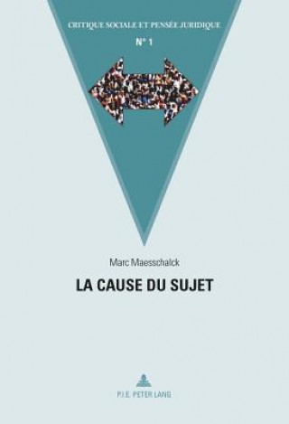 Buch La Cause Du Sujet Marc Maesschalck