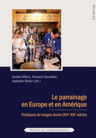 Kniha Le Parrainage En Europe Et En Amerique Guido Alfani