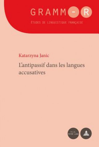 Książka L'Antipassif Dans Les Langues Accusatives Katarzyna Janic