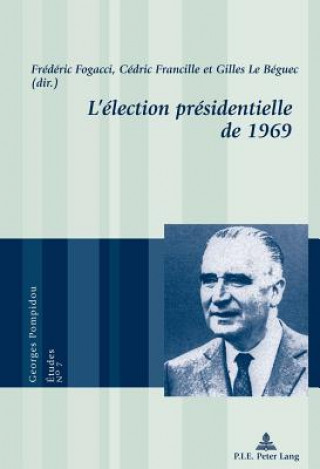 Carte L'Election Presidentielle de 1969 Frédéric Fogacci