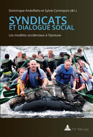 Könyv Syndicats Et Dialogue Social Dominique Andolfatto