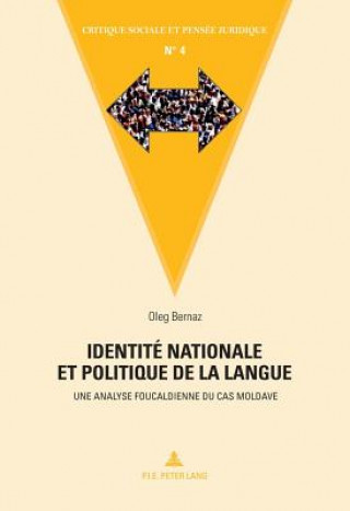 Könyv Identite Nationale Et Politique de la Langue Oleg Bernaz