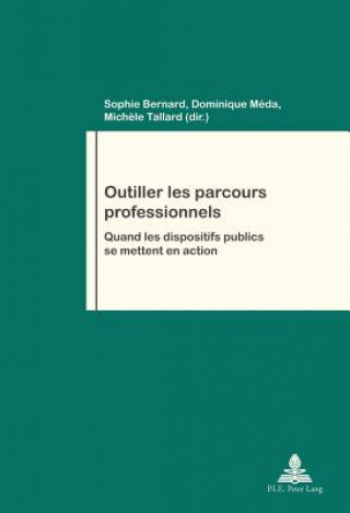 Kniha Outiller Les Parcours Professionnels Sophie Bernard