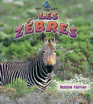 Książka Les Zebres Bobbie Kalman