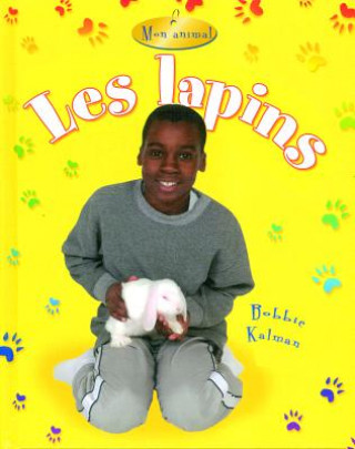 Kniha Les Lapins (Rabbits) Rebecca Sjonger