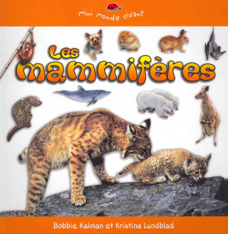Kniha Les Mammiferes Bobbie Kalman