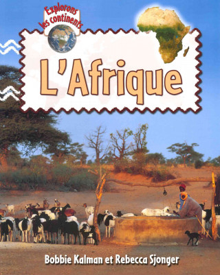 Kniha L'Afrique Bobbie Kalman
