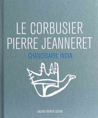 Книга Le Corbusier and Pierre Jeanneret - Chandigarh, India Helene Bauchet-Cauquil