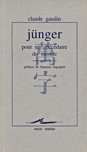 Книга Junger, Pour Un Abecedaire Du Monde Francois Dagognet