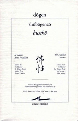 Könyv Dogen, Bussho: La Nature Donc Bouddha Eido Shimano Roshi