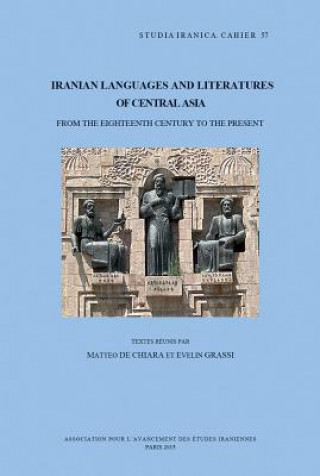 Книга Iranian Languages and Literatures of Central Asia: From the Eighteenth Century to the Present M. De Chiara