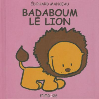 Kniha Badaboum Le Lion Manceau Edouard