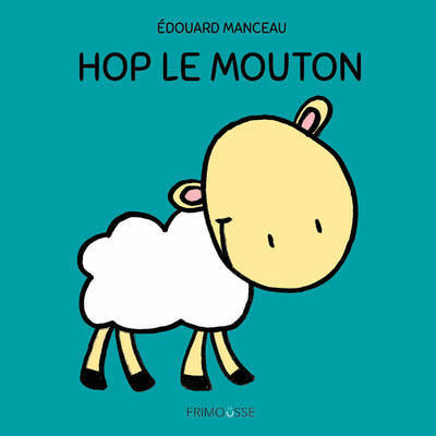 Kniha Hop Le Mouton Manceau Edouard