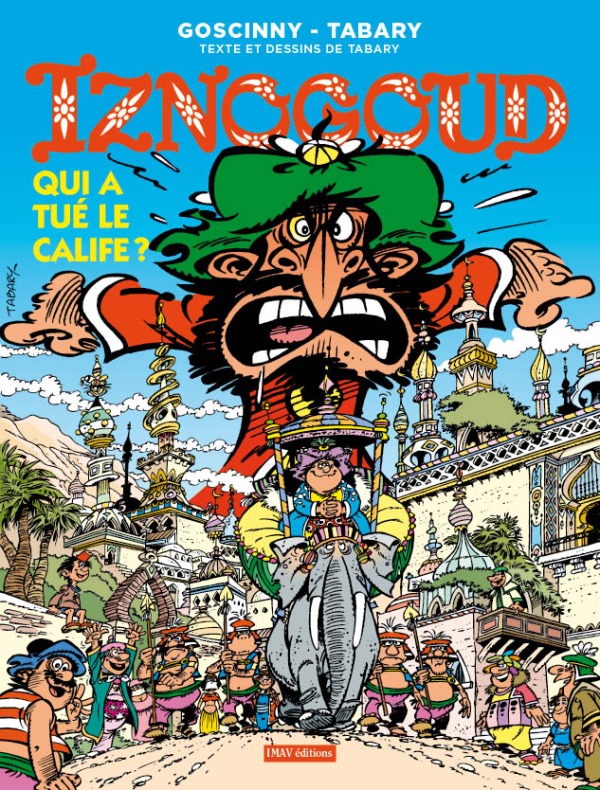 Kniha Les aventures du grand vizir Iznogoud 25. Qui a Tue le Calife Jean Tabary
