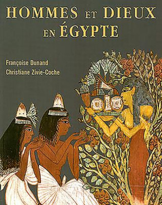 Книга Hommes Et Dieux En Egypte: 3000 A.C. - 395 P.C. Francoise Dunand