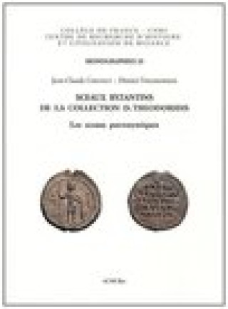 Könyv Sceaux Byzantins de La Collection D. Theodoridis: Les Sceaux Patronymiques J-C Cheynet