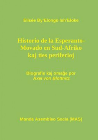 Book Hi-storio de la Esperanto- Movado en Sud-Afriko kaj ties periferioj Elisee By'elongo Ish'eloke