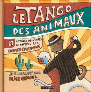 Kniha Le Tango Des Animaux Carmen Campagne
