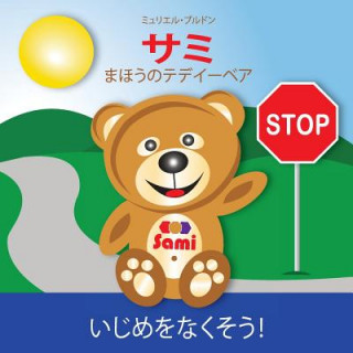Carte SAMI THE MAGIC BEAR - No To Bullying! ( Japanese ) Murielle Bourdon