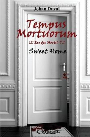Kniha Tempus Mortuorum (L'ere des Morts) Johan Duval