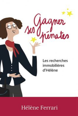 Buch Gagner Ses Penates: Les Recherches Immobilieres D'Helene Helene Ferrari