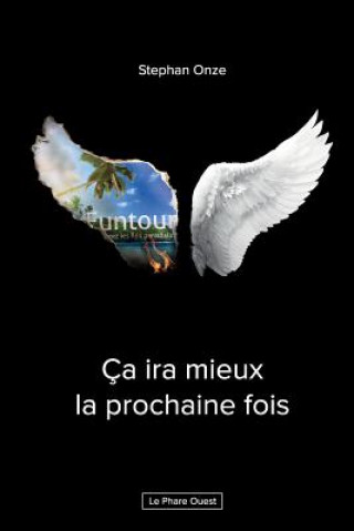 Buch CA IRA Mieux La Prochaine Fois Stephan Onze