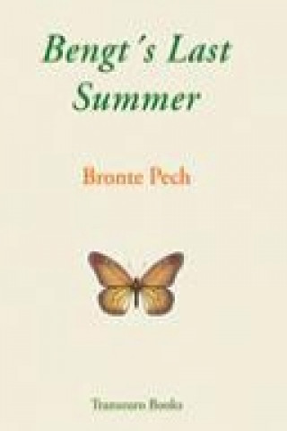 Könyv Bengt's Last Summer Bronte Pech
