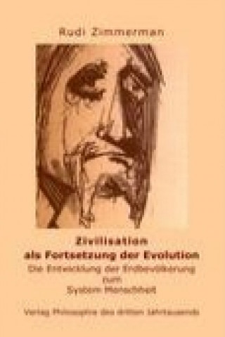 Knjiga Zivilisation als Fortsetzung der Evolution Rudi Zimmerman