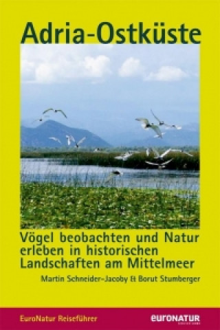 Книга Naturreiseführer Adria-Ostküste Martin Schneider-Jacoby