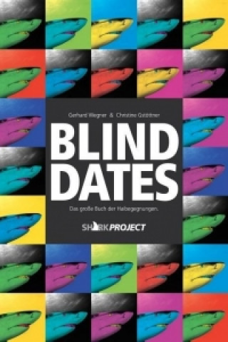 Knjiga BLIND DATES Gerhard Wegner