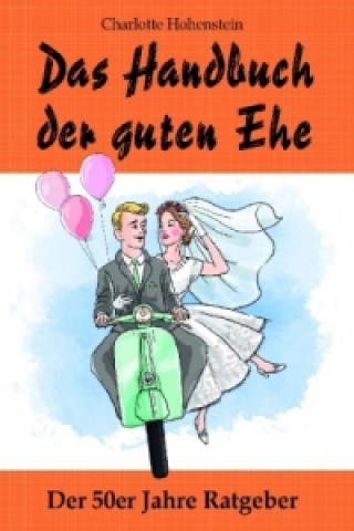 Carte Das Handbuch der guten Ehe Charlotte Hohenstein