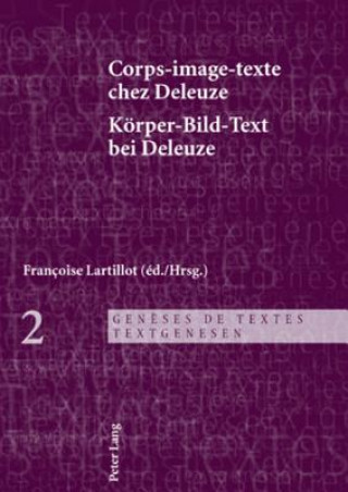 Libro Corps-Image-Texte Chez Deleuze- Koerper-Bild-Text Bei Deleuze Françoise Lartillot