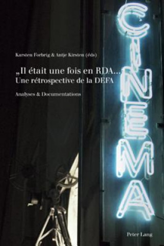 Kniha " Il Etait Une Fois En Rda... "- Une Retrospective de la Defa Karsten Forbrig