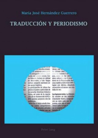 Könyv Traduccion Y Periodismo María José Hernández Guerrero