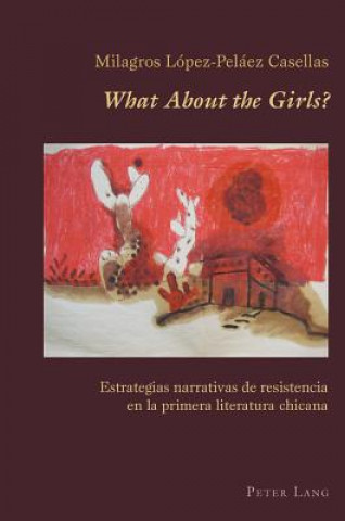 Kniha "what about the Girls?" Milagros López-Peláez Casellas