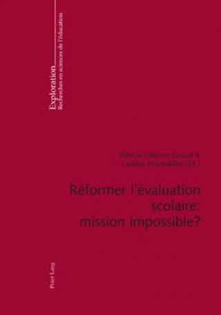 Kniha Reformer l'Evaluation Scolaire: Mission Impossible ? Patricia Gilliéron Giroud