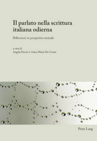 Kniha Parlato Nella Scrittura Italiana Odierna Angela Ferrari