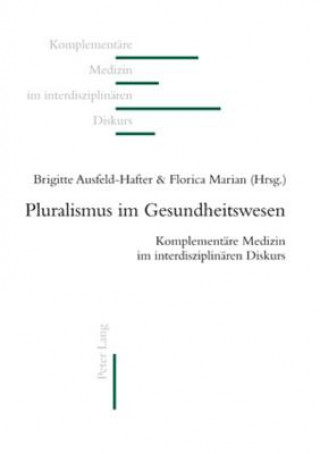 Könyv Pluralismus Im Gesundheitswesen Brigitte Ausfeld-Hafter