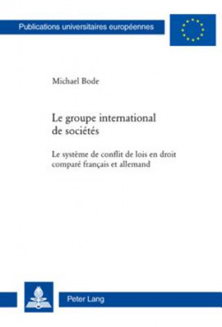 Книга Le Groupe International de Societes Michael Bode