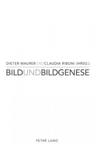 Könyv Bild Und Bildgenese Dieter Maurer