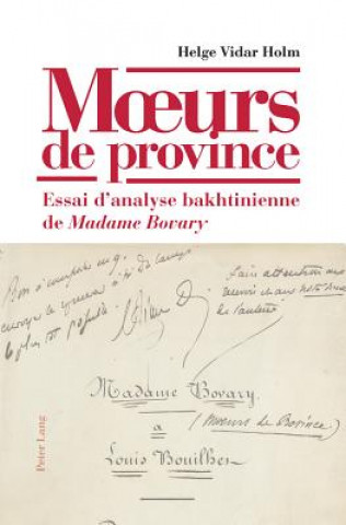 Knjiga Moeurs de province Helge Vidar Holm