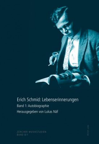 Książka Erich Schmid: Lebenserinnerungen Lukas Näf